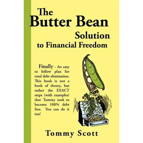 The Butter Bean Solution to Financial Freedom - Paperback