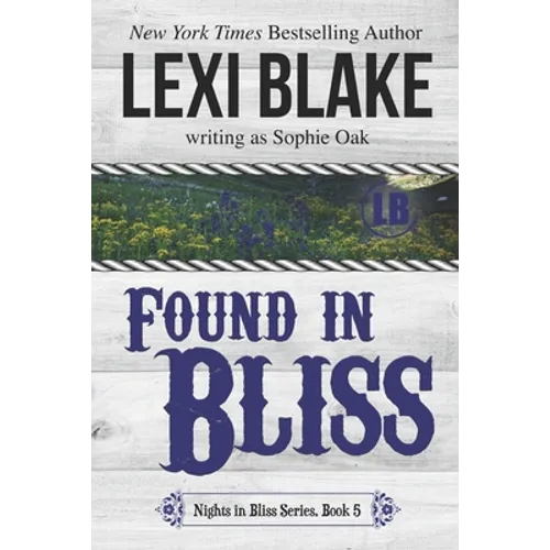 Found in Bliss - Paperback