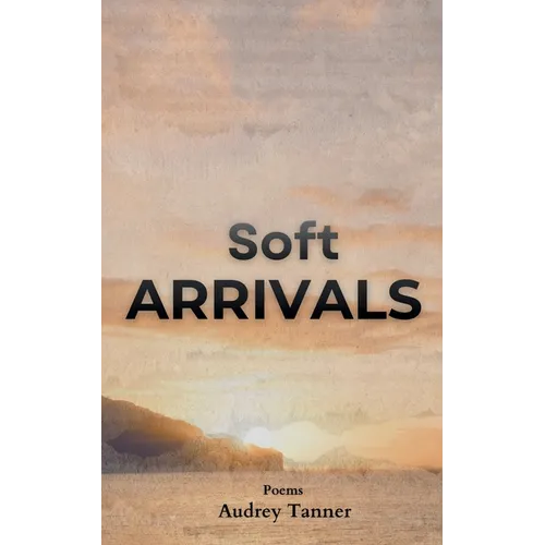 Soft Arrivals - Paperback