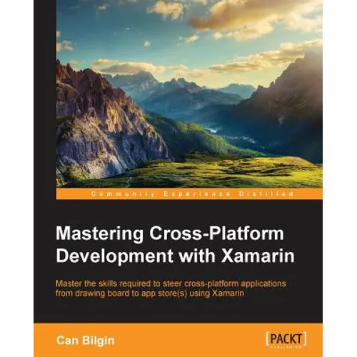 Mastering Cross-Platform Development with Xamarin - Paperback