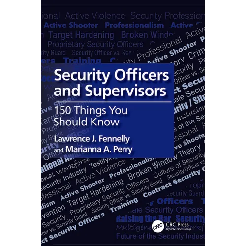 Security Officers and Supervisors: 150 Things You Should Know - Paperback