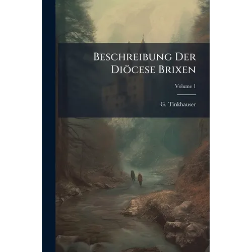 Beschreibung Der Diöcese Brixen - Paperback