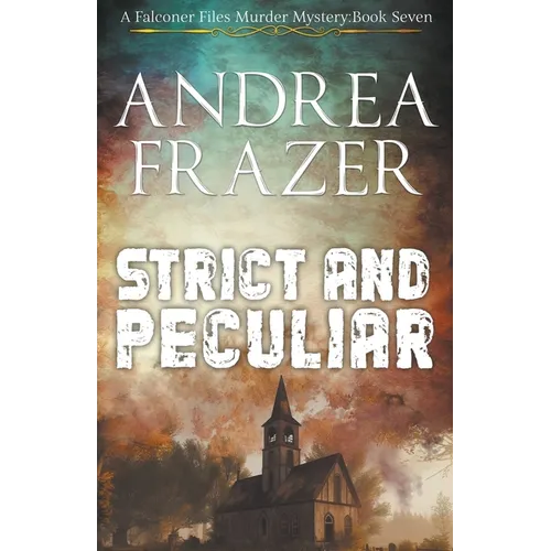 Strict and Peculiar - Paperback