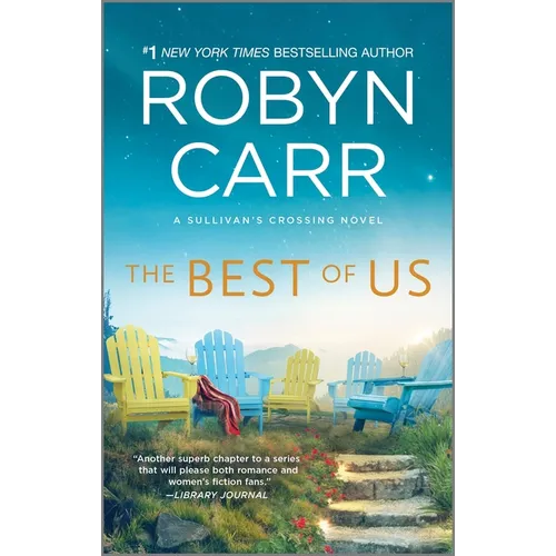 The Best of Us: A Sullivan's Crossing Novel and the Inspiration for the Hit Netflix Show - Mass Market Paperbound