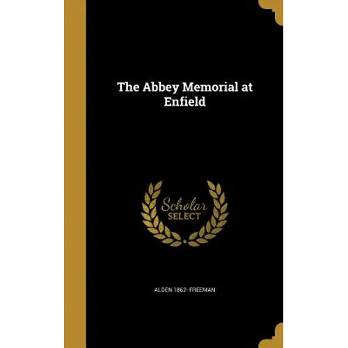 The Abbey Memorial at Enfield - Hardcover
