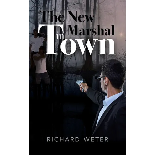 The New Marshal in Town - Hardcover