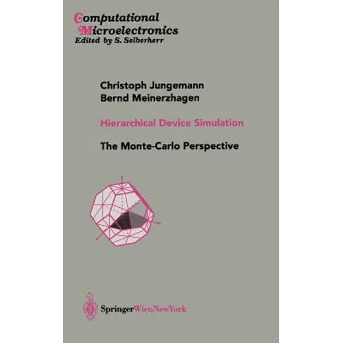 Hierarchical Device Simulation: The Monte-Carlo Perspective - Hardcover