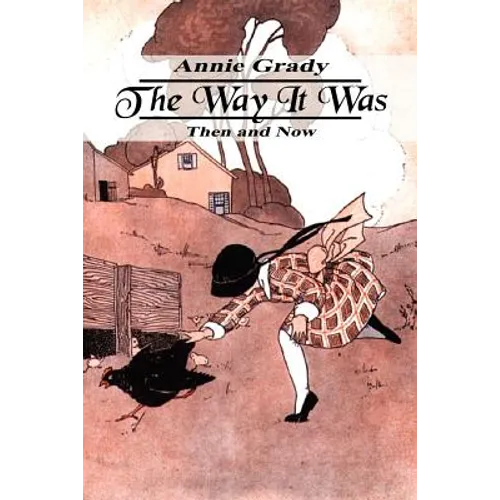 The Way It Was: Then and Now - Paperback