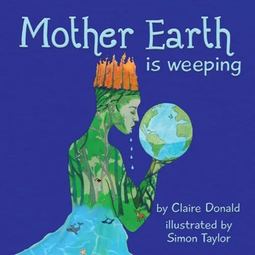 Mother Earth is Weeping - Paperback