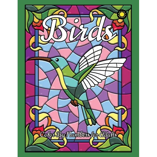 Birds Color By Numbers for Adults: activity coloring book for adults relaxation and stress relief - Paperback