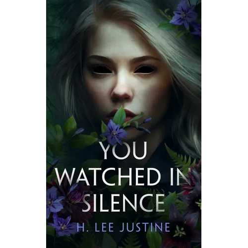 You Watched in Silence - Hardcover