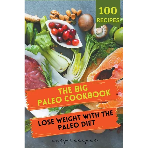 The Big Paleo Cookbook