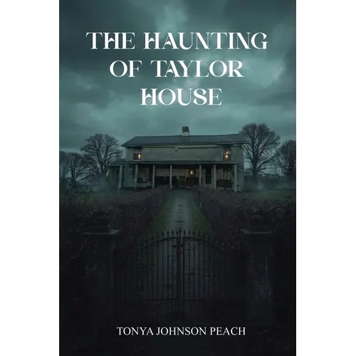 The Haunting of Taylor House - Paperback