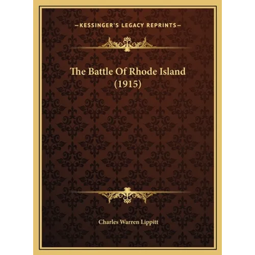 The Battle Of Rhode Island (1915) - Hardcover