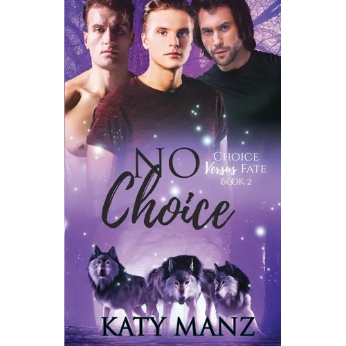 No Choice: An M/M Shifter MPREG Romance - Paperback