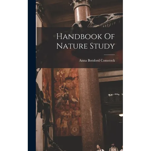 Handbook Of Nature Study - Hardcover