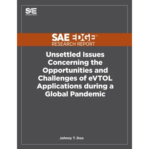 Unsettled Issues Concerning the Opportunities and Challenges of eVTOL Applications during a Global Pandemic