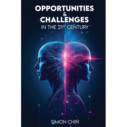 Opportunities & Challenges in the 21st Century