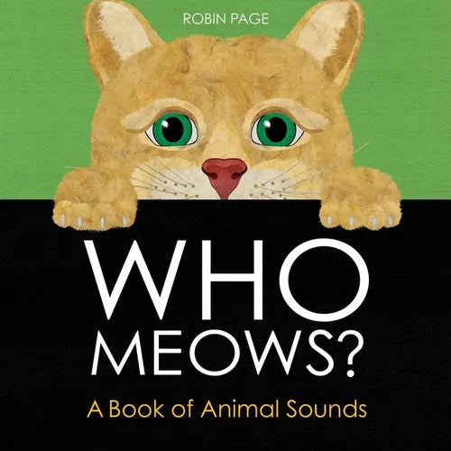 Who Meows?: A Book of Animal Sounds - Hardcover