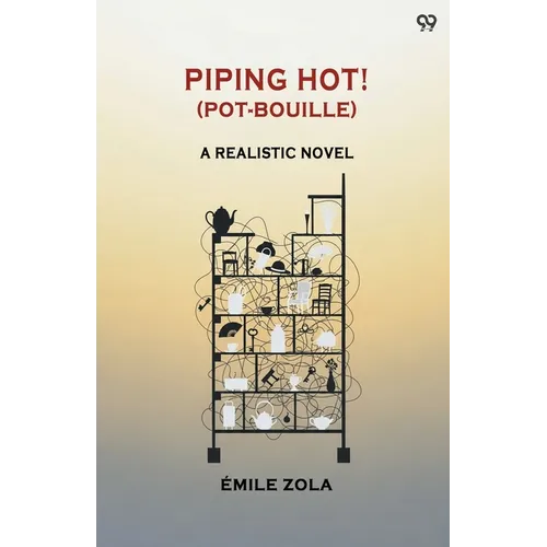 Piping Hot! (Pot-Bouille) A Realistic Novel - Paperback