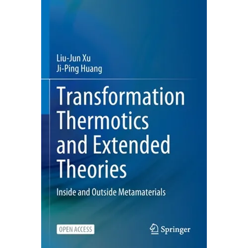 Transformation Thermotics and Extended Theories: Inside and Outside Metamaterials