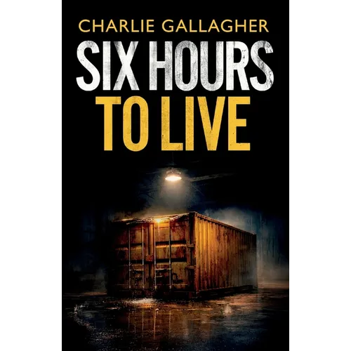 Six Hours to Live: an addictive British crime thriller full of twists - Paperback