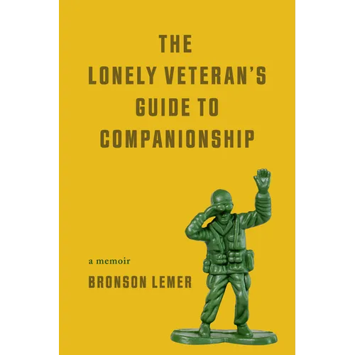 The Lonely Veteran's Guide to Companionship - Paperback
