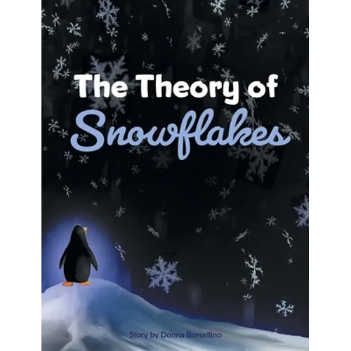 The Theory of Snowflakes - Hardcover