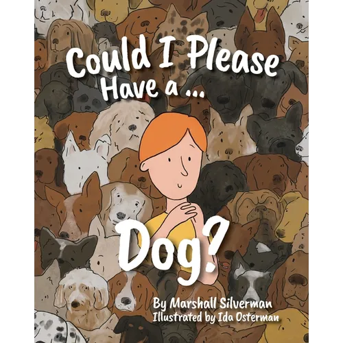 Could I Please Have a Dog? - Paperback