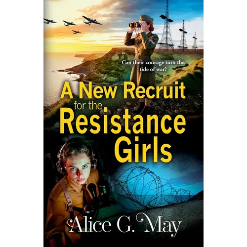 A New Recruit for the Resistance Girls - Paperback
