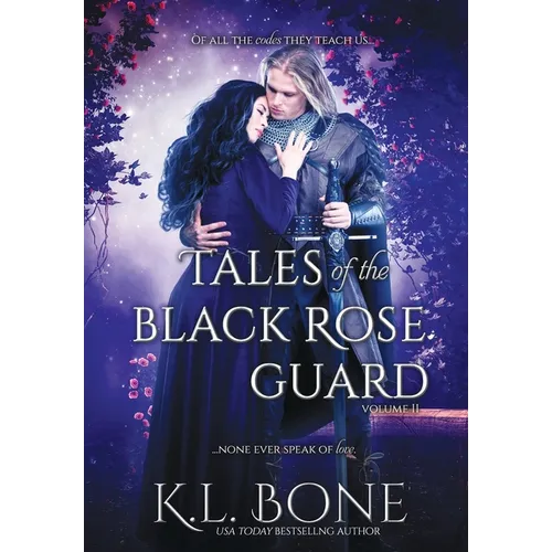 Tales of the Black Rose Guard: Volume II - Hardcover