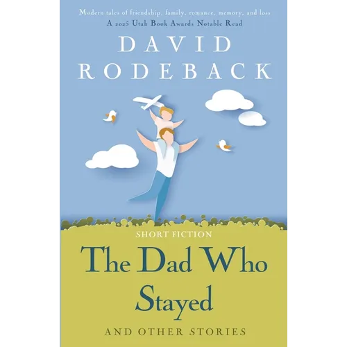 The Dad Who Stayed and other stories - Paperback
