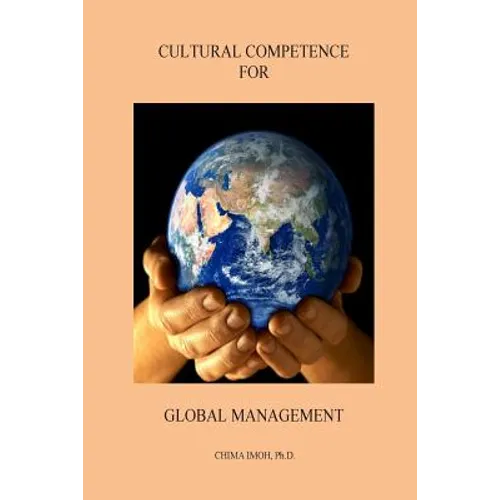 Cultural Competence for Global Management - Paperback