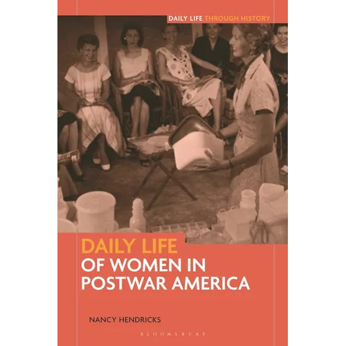 Daily Life of Women in Postwar America - Paperback