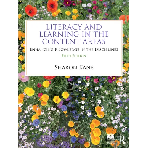 Literacy and Learning in the Content Areas: Enhancing Knowledge in the Disciplines - Paperback