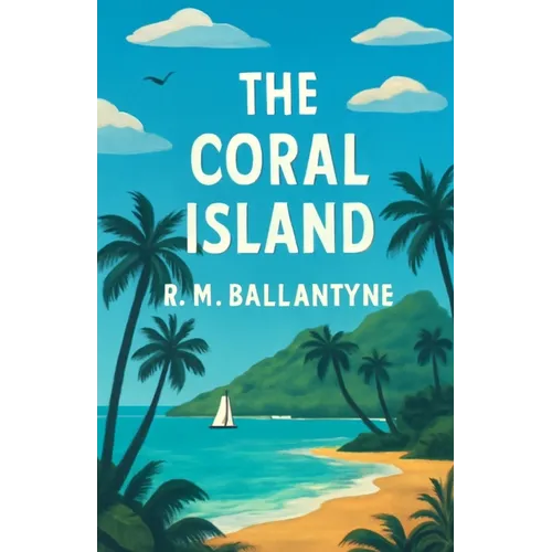 The Coral Island(Illustrated) - Paperback