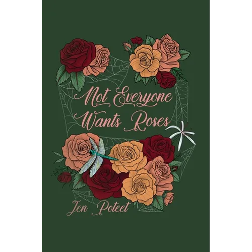 Not Everyone Wants Roses - Paperback