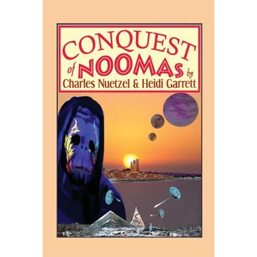 Conquest of Noomas: A Fantasy Novel: The Noomas Chronicles, Volume III - Paperback