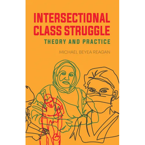 Intersectional Class Struggle: Theory and Practice - Paperback