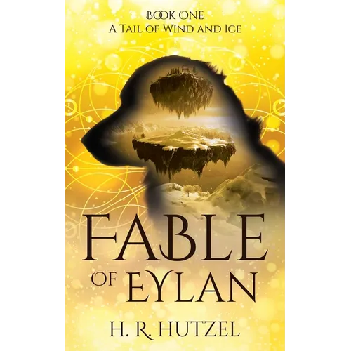 A Tail of Wind and Ice: Fable of Eylan (Book One) - Paperback