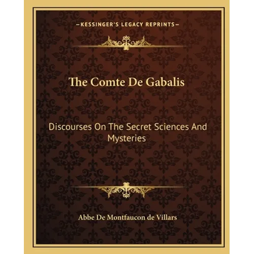 The Comte De Gabalis: Discourses On The Secret Sciences And Mysteries - Paperback