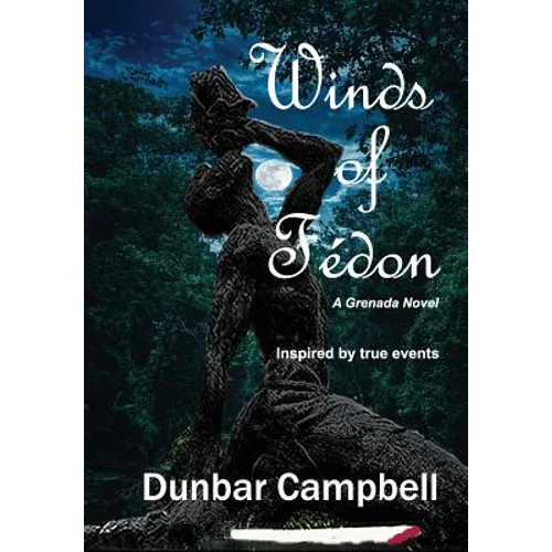 Winds of Fédon: A Grenada Novel - Hardcover