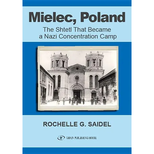 Mielec, Poland: The Shtetl That Became a Nazi Concentration Camp - Paperback