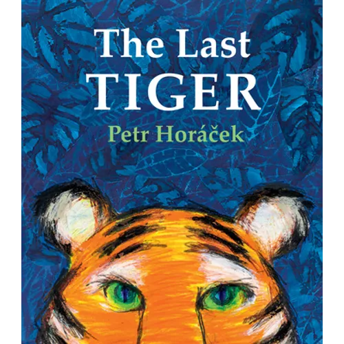 The Last Tiger - Hardcover