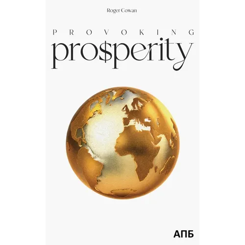 Provoking Prosperity - Hardcover