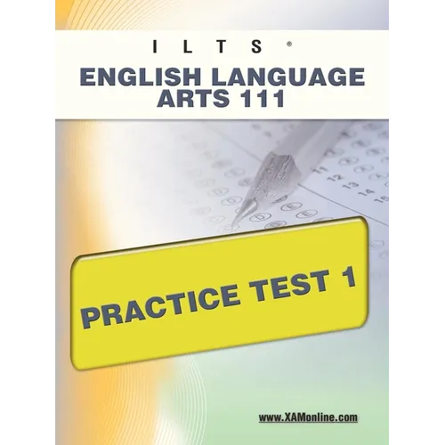 Ilts English Language Arts 111 Practice Test 1 - Paperback