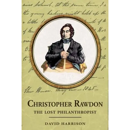 Christopher Rawdon: the lost philanthropist - Paperback