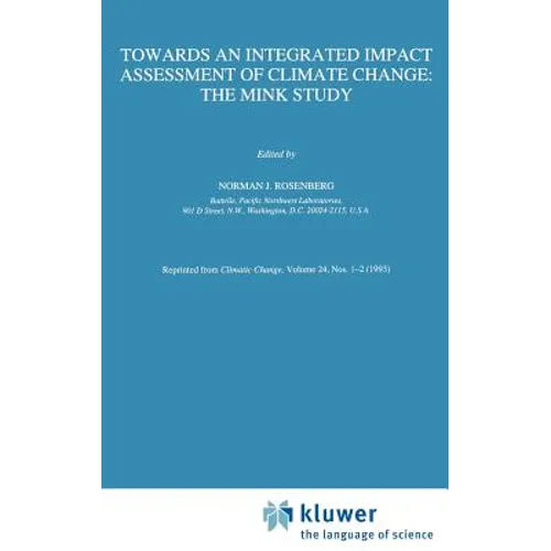 Towards an Integrated Impact Assessment of Climate Change: The Mink Study - Hardcover