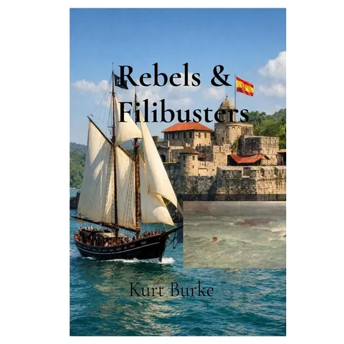 Rebels & Filibusters - Paperback
