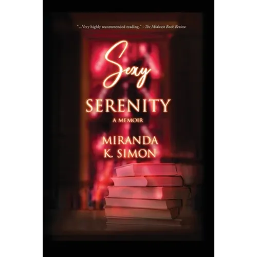Sexy Serenity: A Memoir - Paperback